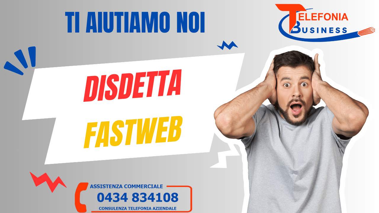 Disdetta Fastweb come chiudere contratto Fastweb