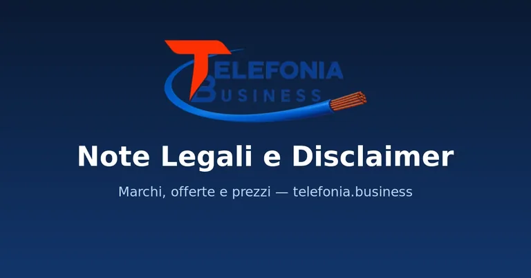 Note legali e disclaimer di telefonia.business su marchi, offerte e prezzi