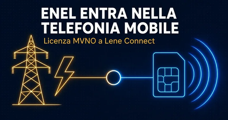 Enel entra nella telefonia mobile: la licenza MVNO di Lene Connect